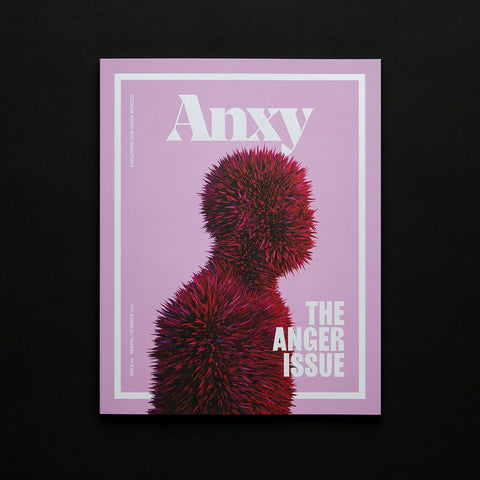 Anxy No. 1: The Anger Issue